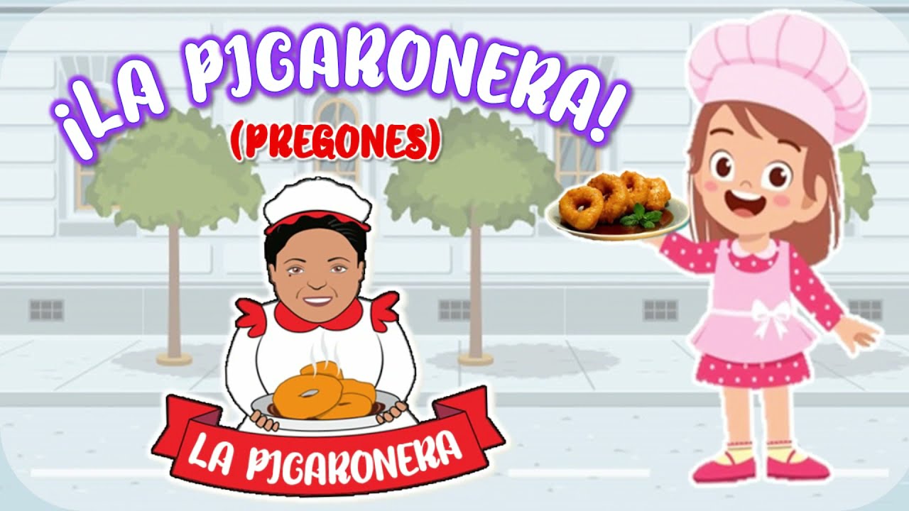 CANCIÓN: LA PICARONERA (PREGONES) / CON PICTOGRAMAS