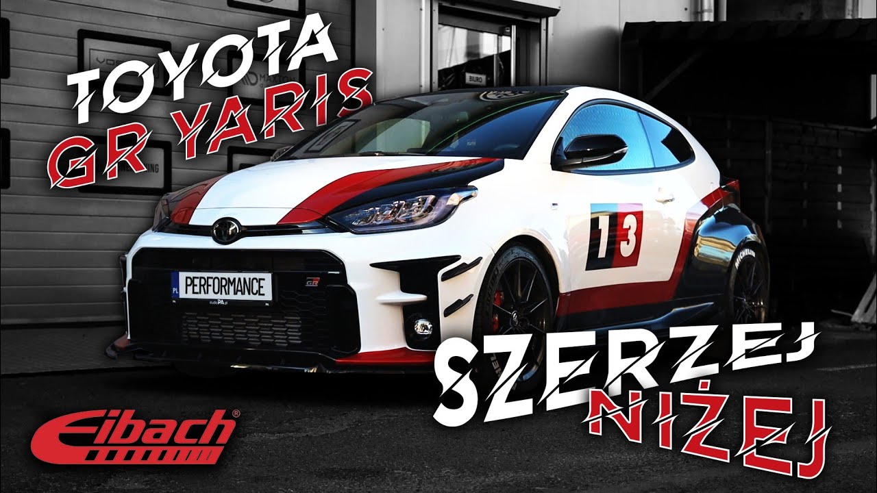 Toyota GR Yaris - Szerzej Niżej !