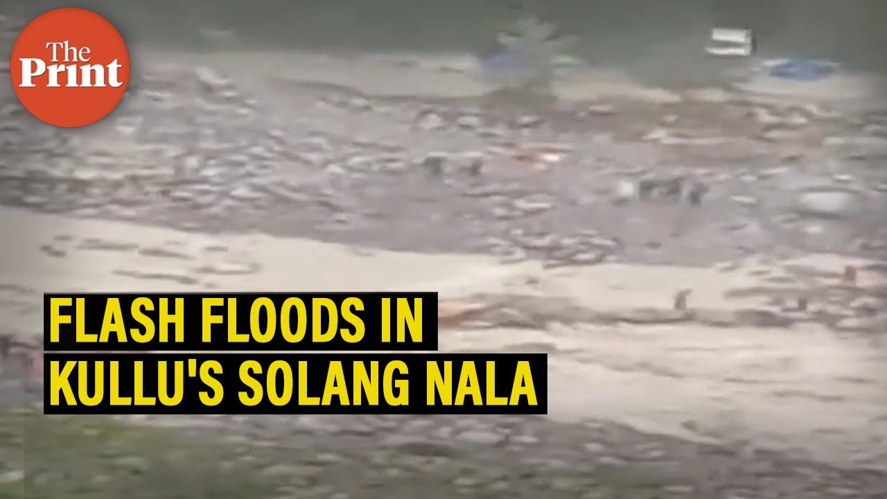Two people missing after flash floods hit Himachal Pradesh&rsquo;s Solang Nala