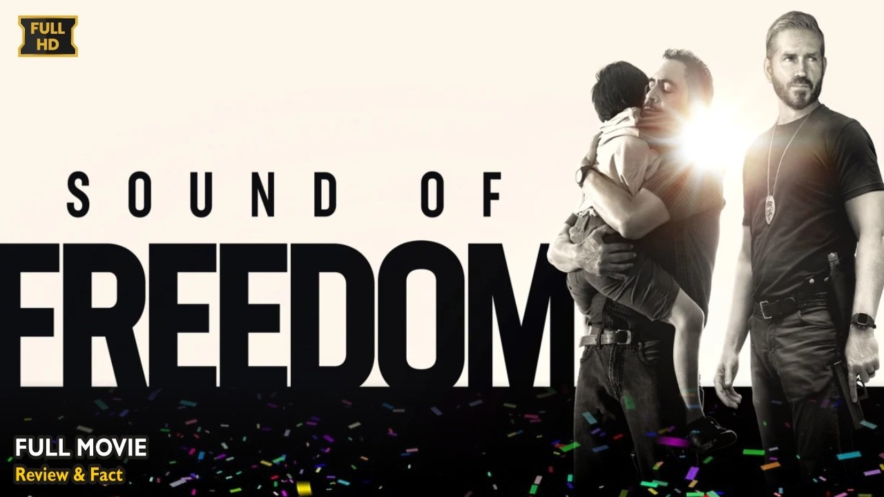 Sound of Freedom Full Movie In English | Latest New Hollywood Movie | Review & Facts