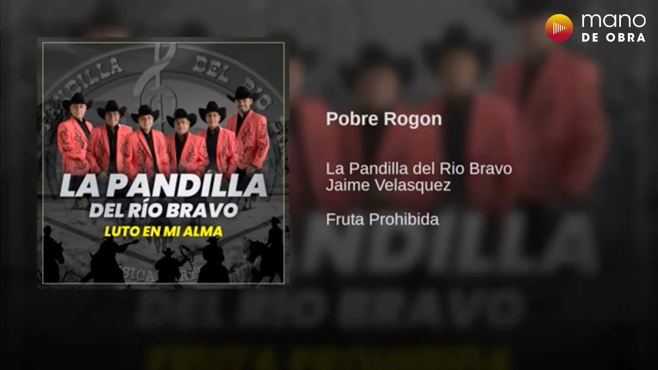 Pobre Rogón - La Pandilla Del Rio Bravo | Audio Oficial