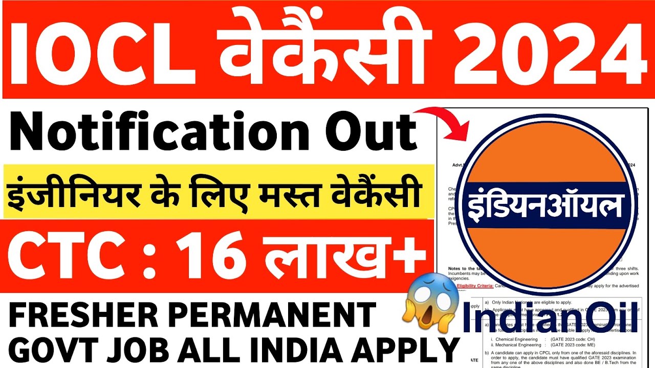 IOCL Notification 2024 Out | CPCL Recruitment 2024 IOCL Vacancy 2024 | Indian Oil Recruitment 2024