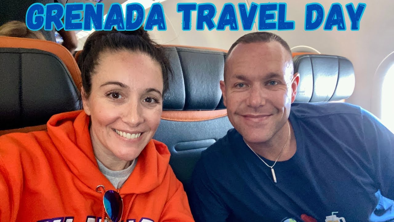 Grenada Travel Day!