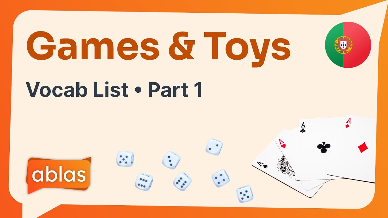 Games & Toys | Portuguese Vocabulary List (Part 1)