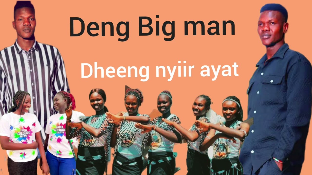 Dheeng nyiir ayat -Deng Big man//south Sudan Music 2026