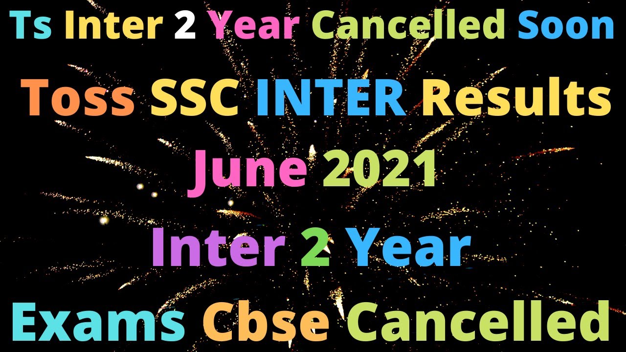 Ts Inter 2 Year & Toss 10,12,Inter Latest  Updates 2021|ts inter 2nd year exam 2021 latest news