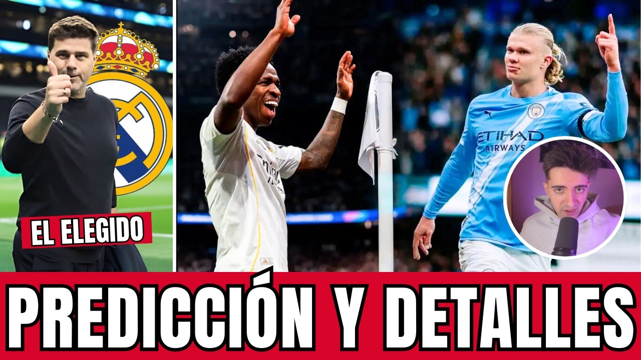 LO QUE DEBES SABER ANTES DEL REAL MADRID VS MAN CITY! | PROXIMO ENTRENADOR EN LA MIRA!