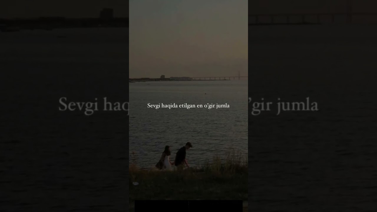 Sevgi haqida aytilgan eng og'ir jumla... #mening_dunyoyim #shorts #sevgi