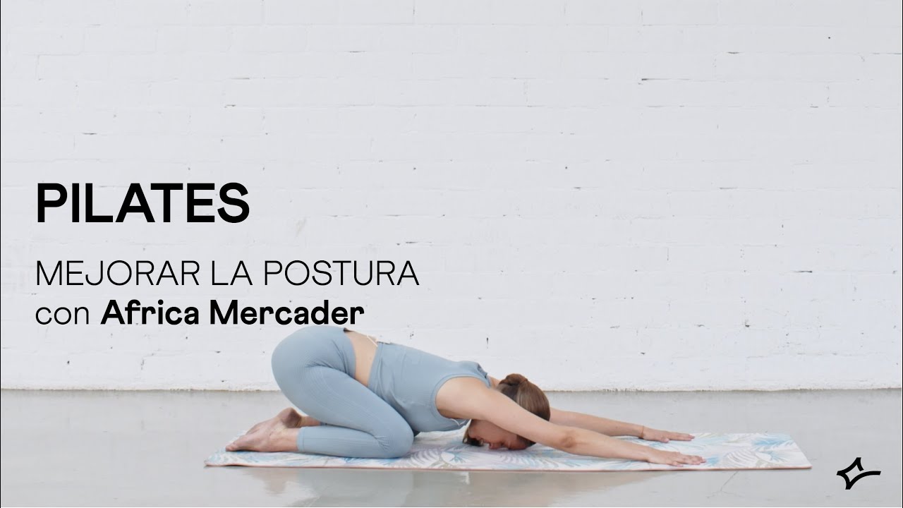 Pilates: Mejorar la postura corporal