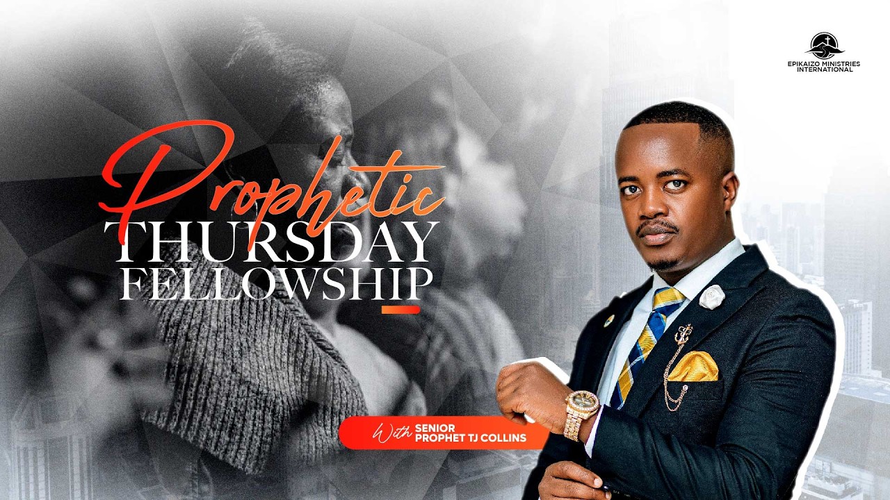 THURSDAY PROPHETIC FELLOWSHIP LIVE STREAMING NOW