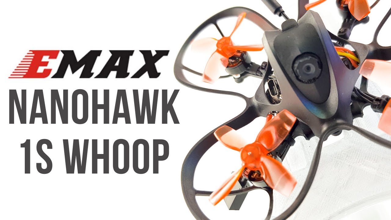 The Best 1S Whoop From Emax // Emax NanoHawk