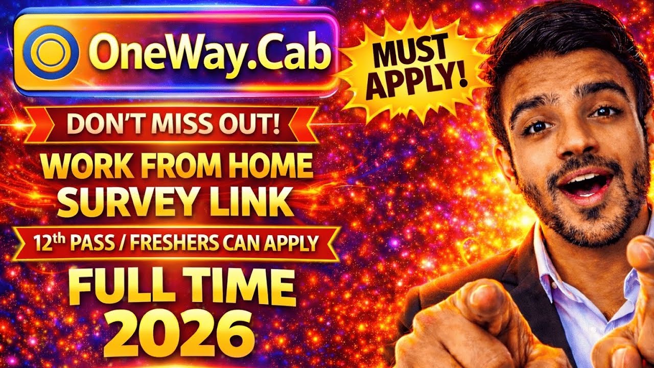 OneWay.Cab Full-Time WORK FROM HOME | Survey Link 2026 | 12TH PASS & FRESHERS | Customer Service