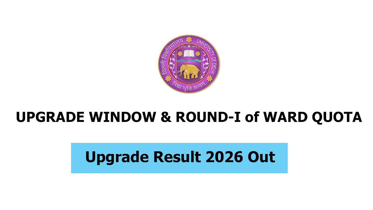 DU CSAS UG 2026 Upgrade Round 3 & Ward Quota Result Out | How to Check | Step By Step
