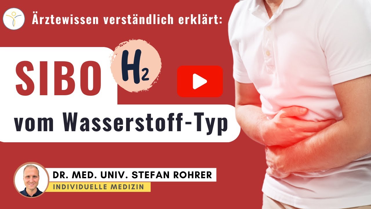 SIBO vom Wasserstoff-Typ: Diagnostik & Therapie | Dr. med. univ. Stefan Rohrer