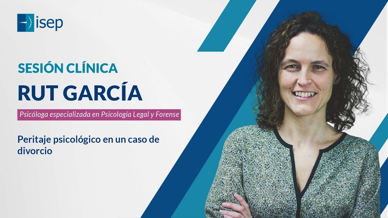 Peritaje psicológico en un caso de divorcio - Rut García