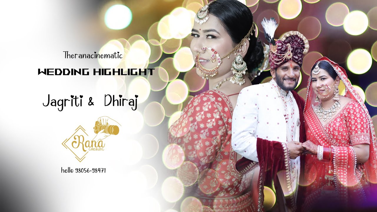 Cinematic Wedding Highlight 2026 ! JAGRITI & DHIRAJ ! By Theranacinematic 98056-98471