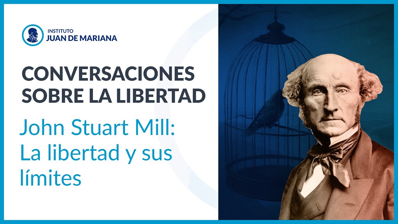 La libertad según John Stuart Mill - María Pollitzer
