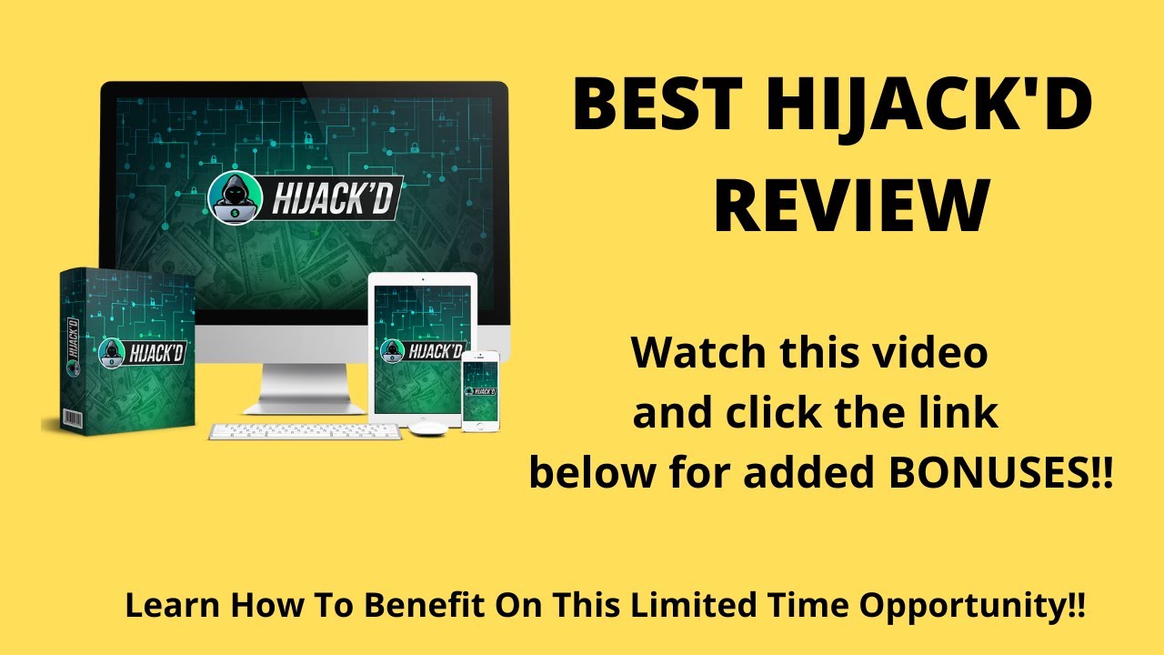 HIJACK'D BRAND NEW RELEASE AND ANNOUNCEMENT!  WATCH THIS REVIEW AND GET BONUSES!!