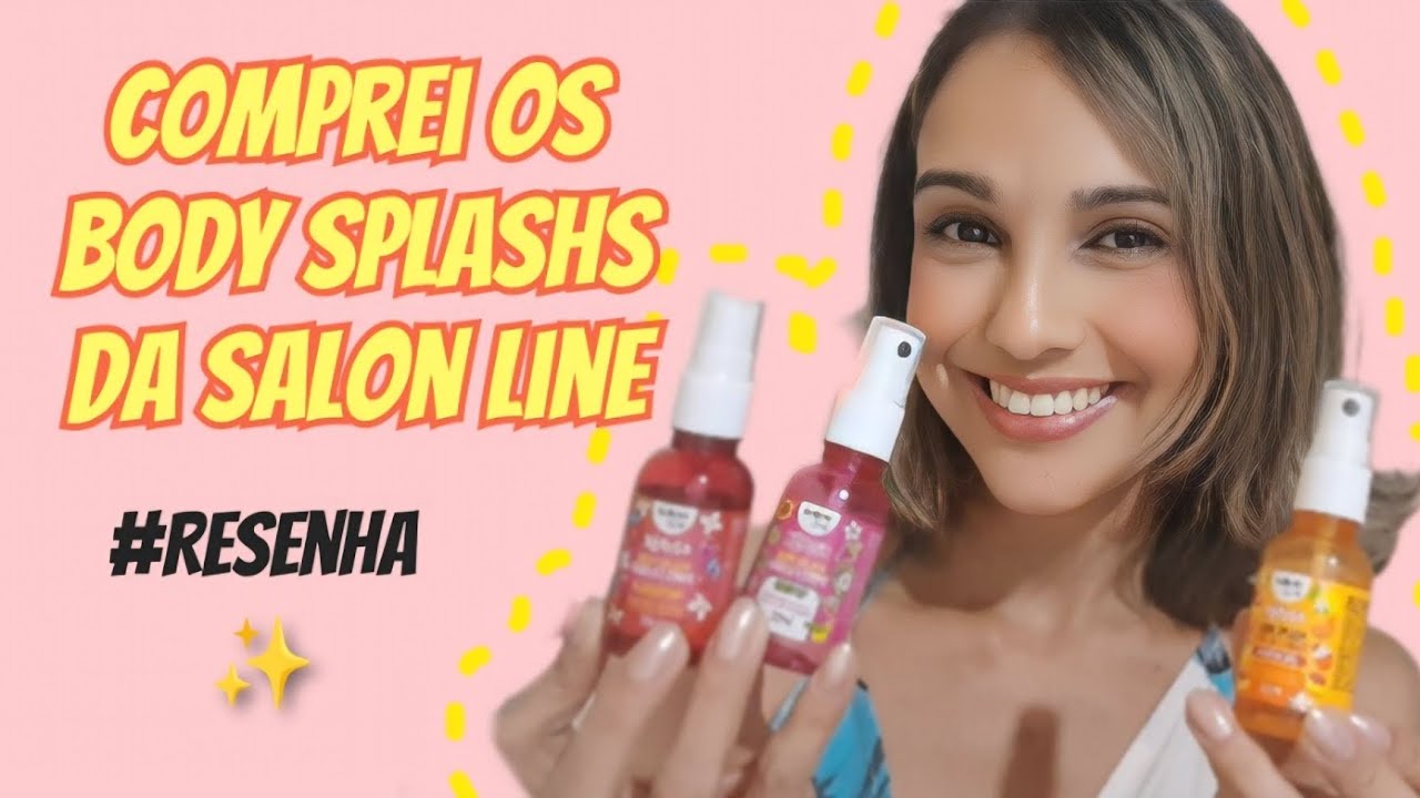 Resenha: Body splashs da Salon line ✨️