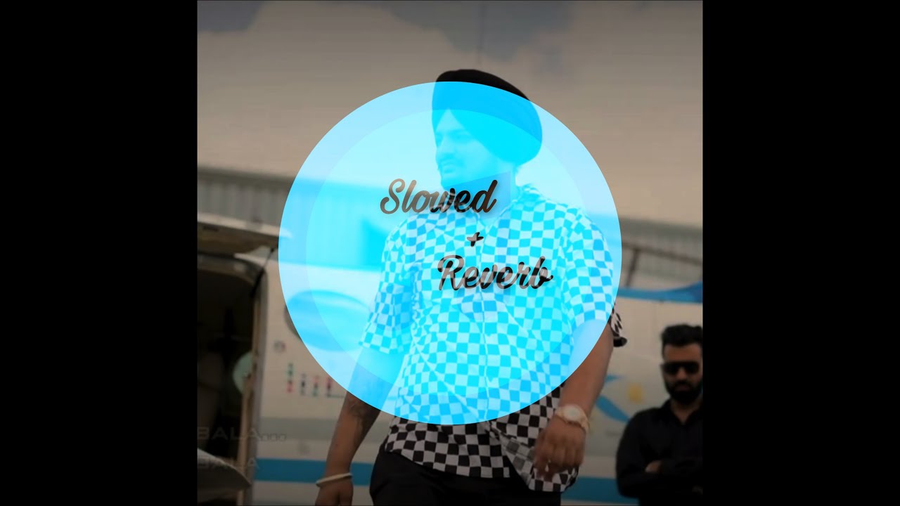 JATT DA MUQABLA - Sidhu Moosewala (Slowed+Reverb)