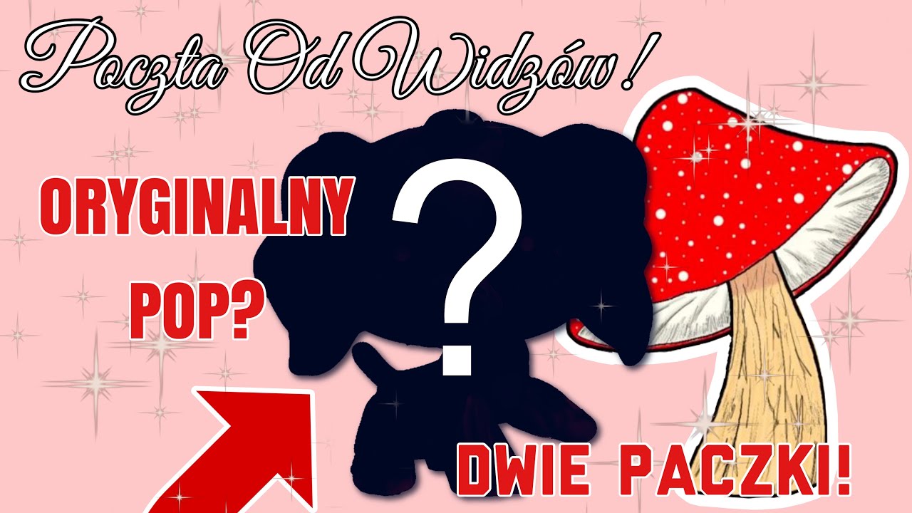 Poczta Od Widzów! ♡ #18 [Domek w grzybku i POP?!]