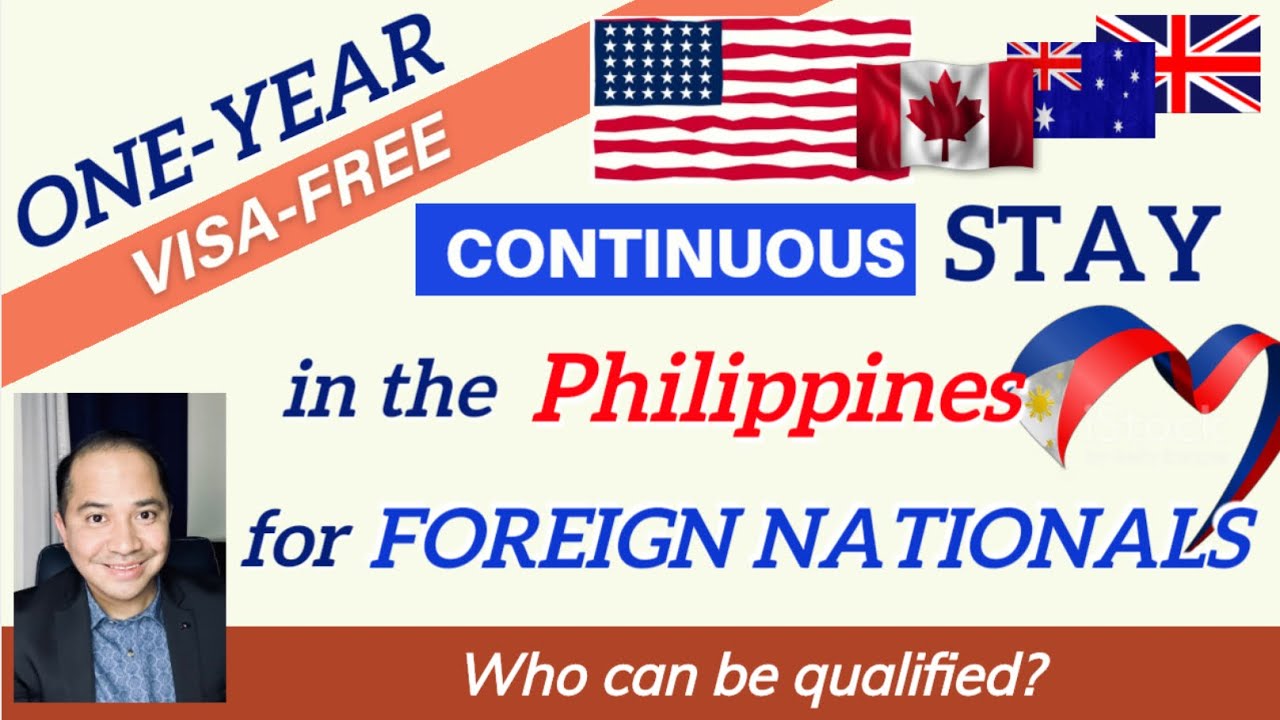 ONE-YEAR STAY, VISA-FREE ENTRY TO THE PHILIPPINES FOR QUALIFIED FOREIGN NATIONALS