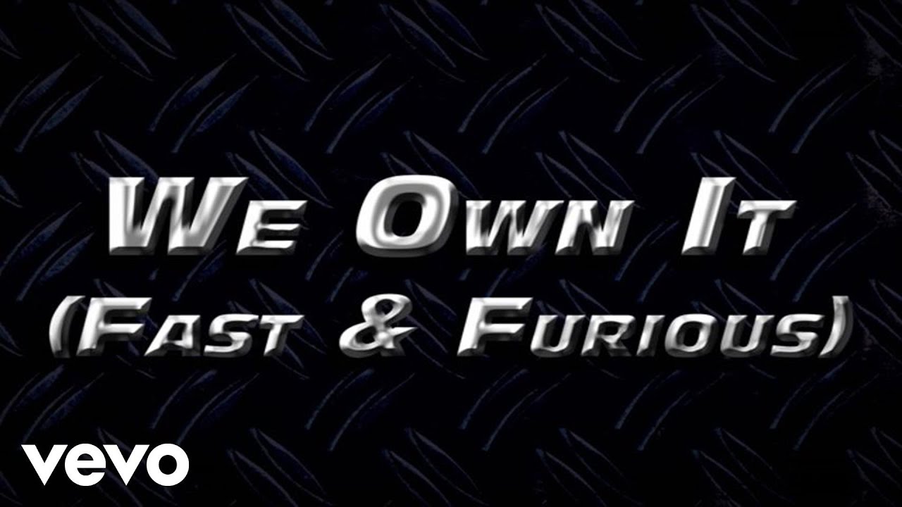 2 Chainz, Wiz Khalifa - We Own It (Fast & Furious / Official Lyric Video)