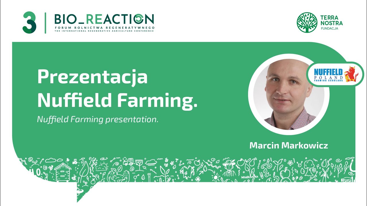 Prezentacja Nuffield Farming. Prezentacja na BIO_REACTION 2025