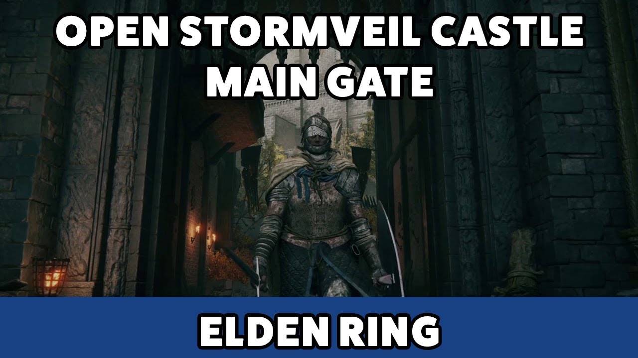 Elden Ring - Different ways to open Stormveil Castle main gate