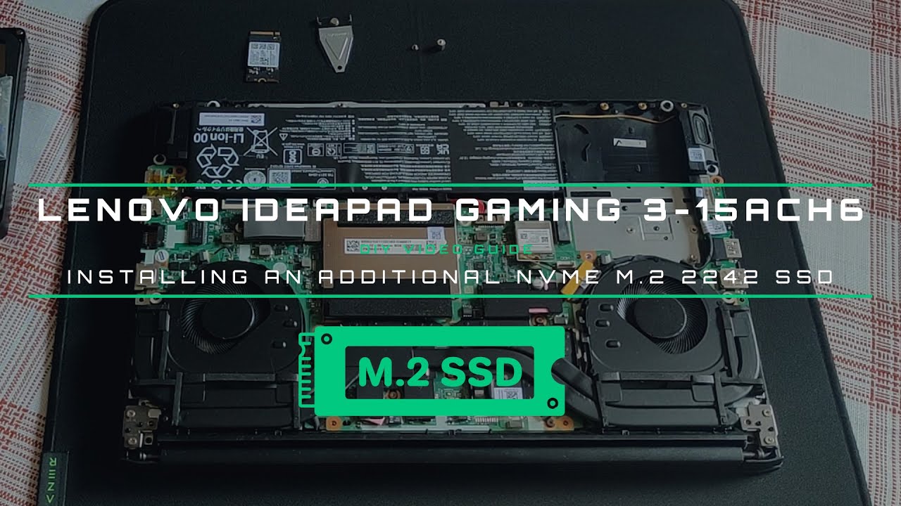 Lenovo Ideapad Gaming 3-15ACH6 - Installing m.2 NVMe PCIe 2242 512GB SSD