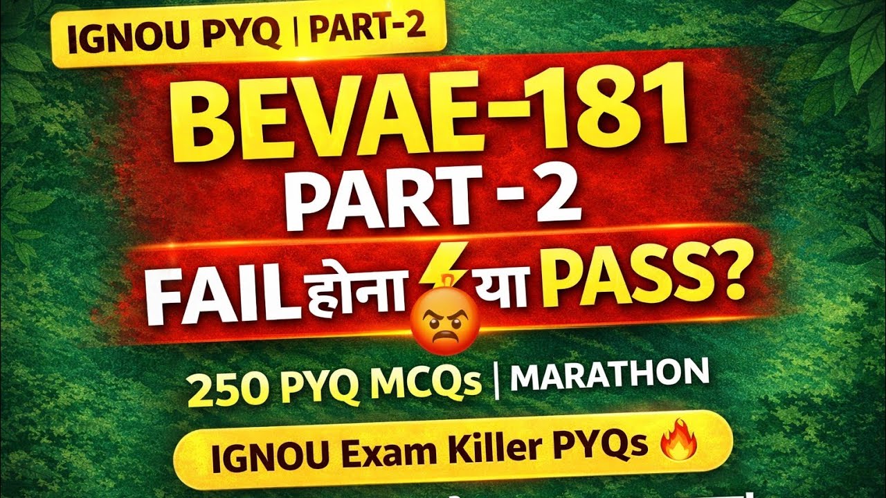 BEVAE-181 EVS PYQ मैराथन Part-2 (FINAL) | 250 सवाल | IGNOU परीक्षा में यही आएगा