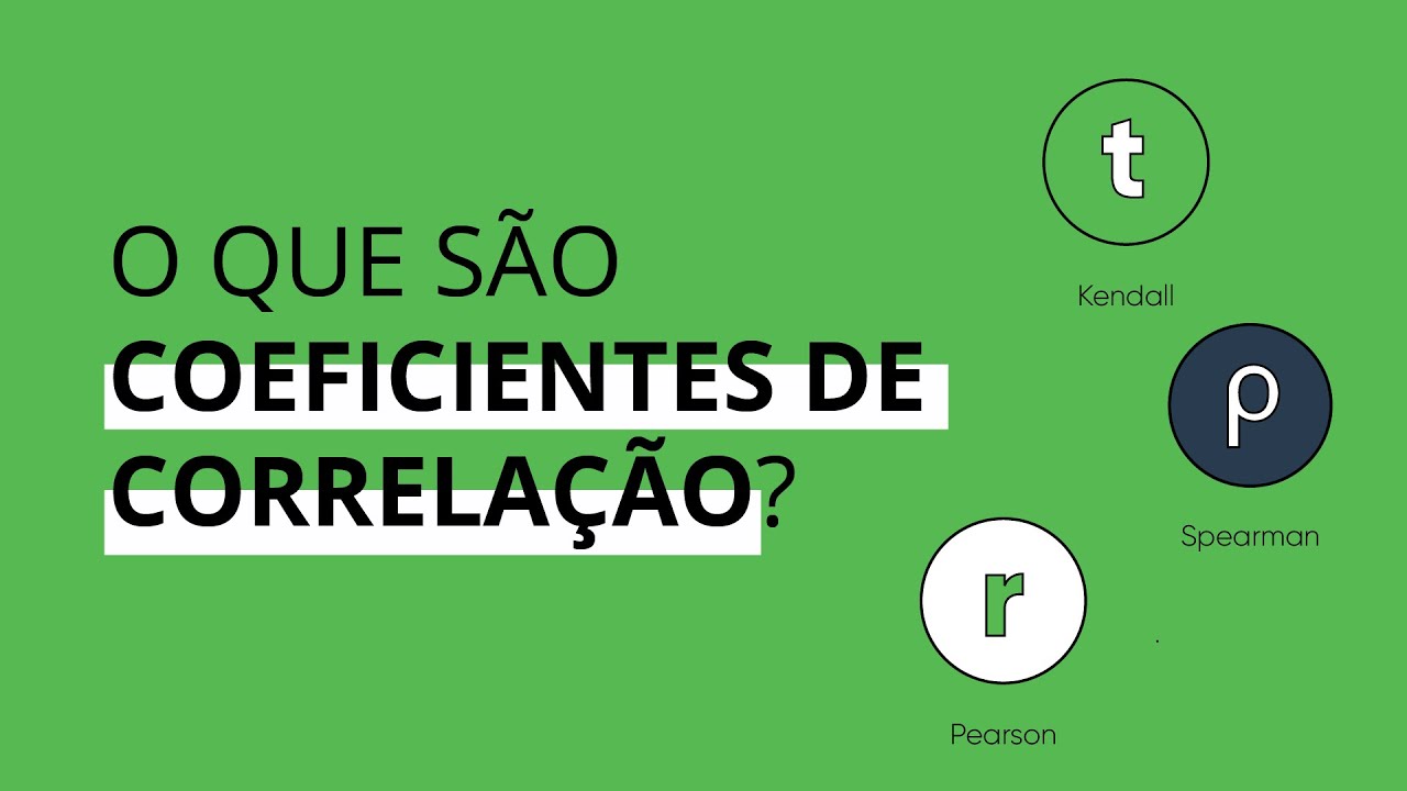 O que são coeficientes de correlação?