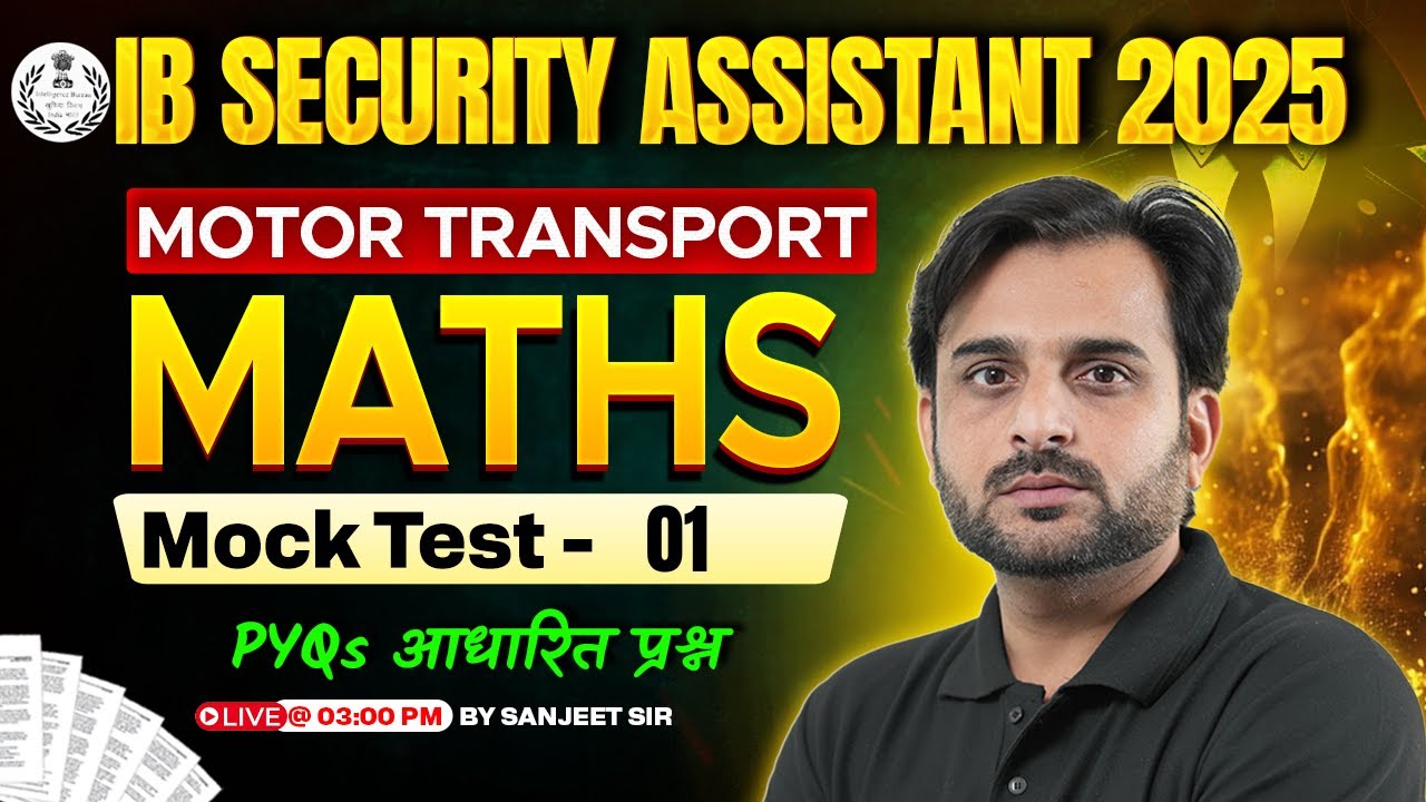 IB Security Assistant Classes 2025 | IB Security Assistant Maths Mock Test -1 | Sanjeet Sir