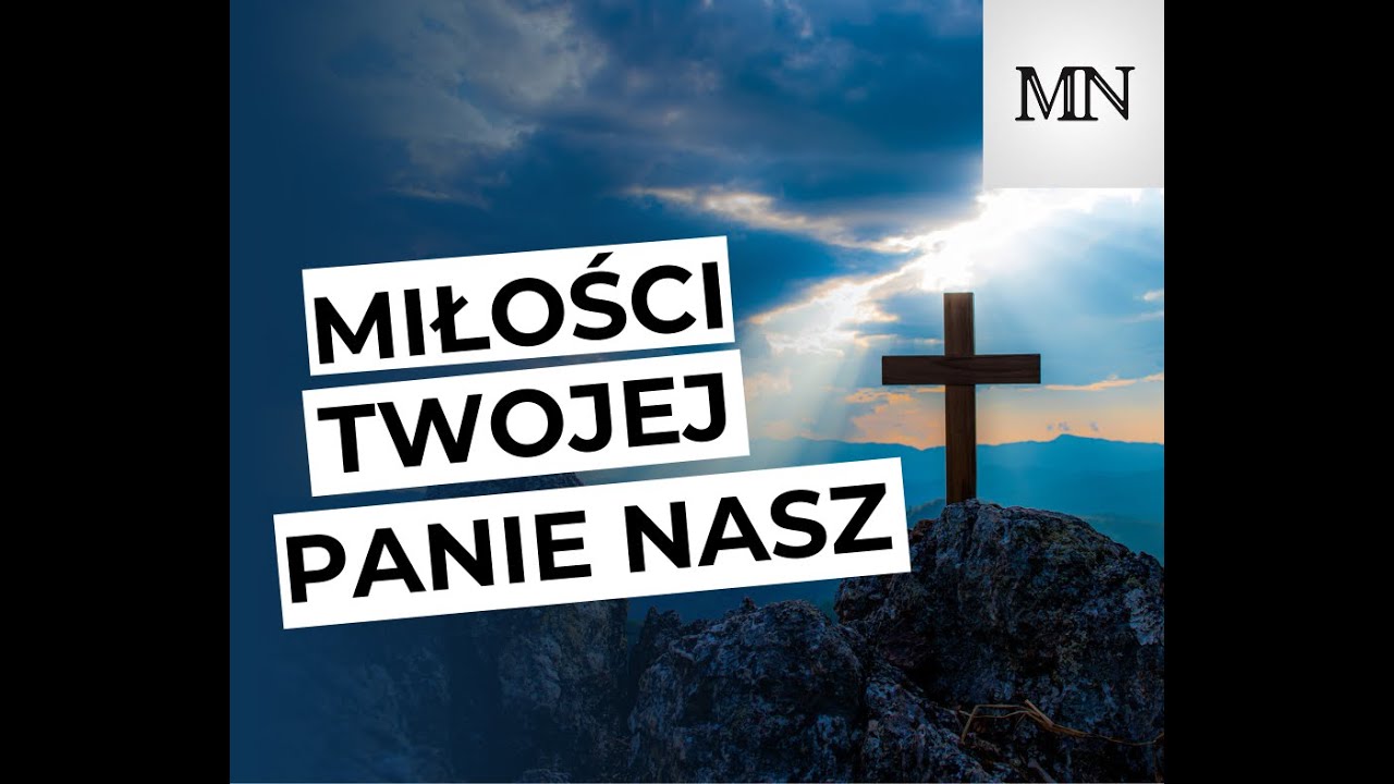 Miłości Twojej Panie nasz - Michał Niemiec