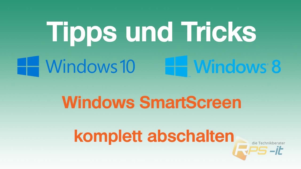 Windows SmartScreen komplett abschalten