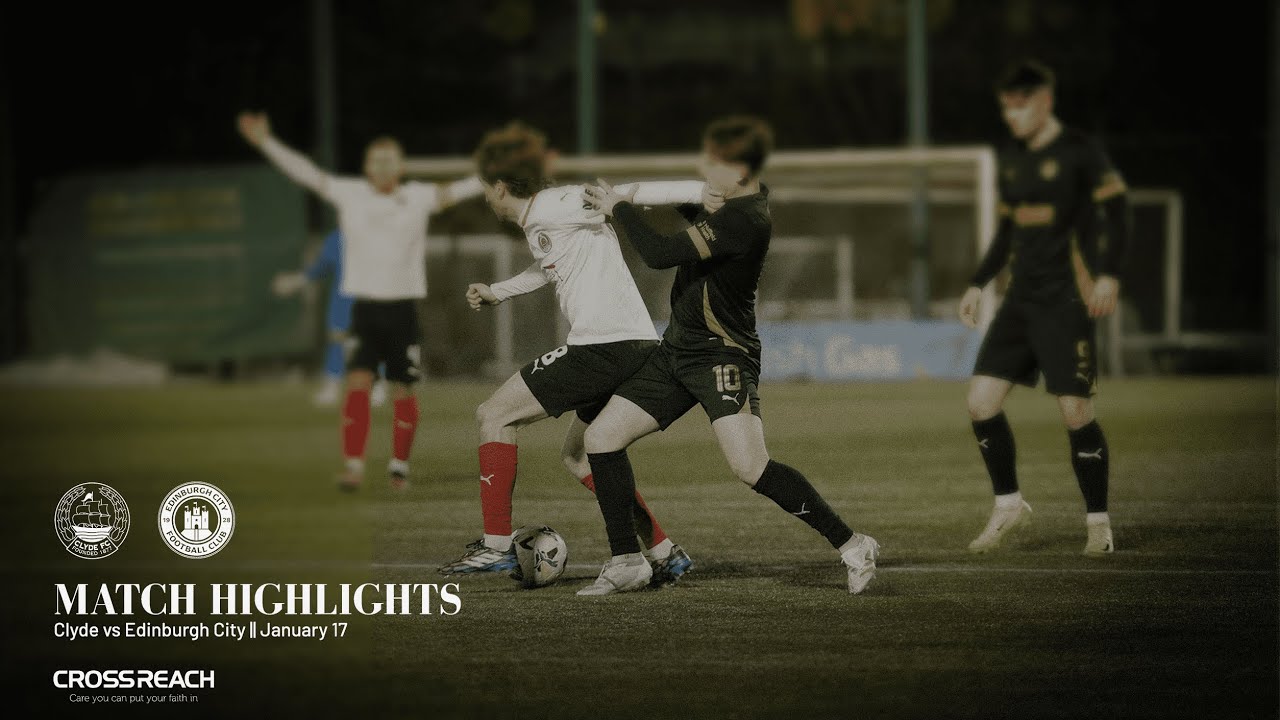 MATCH HIGHLIGHTS | Clyde 0-2 Edinburgh City