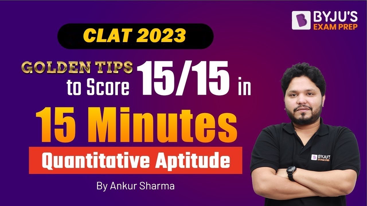 How To Score 15/15 in Quantitative Aptitude | CLAT 2023 Quant Aptitude Score Booster Techniques !!