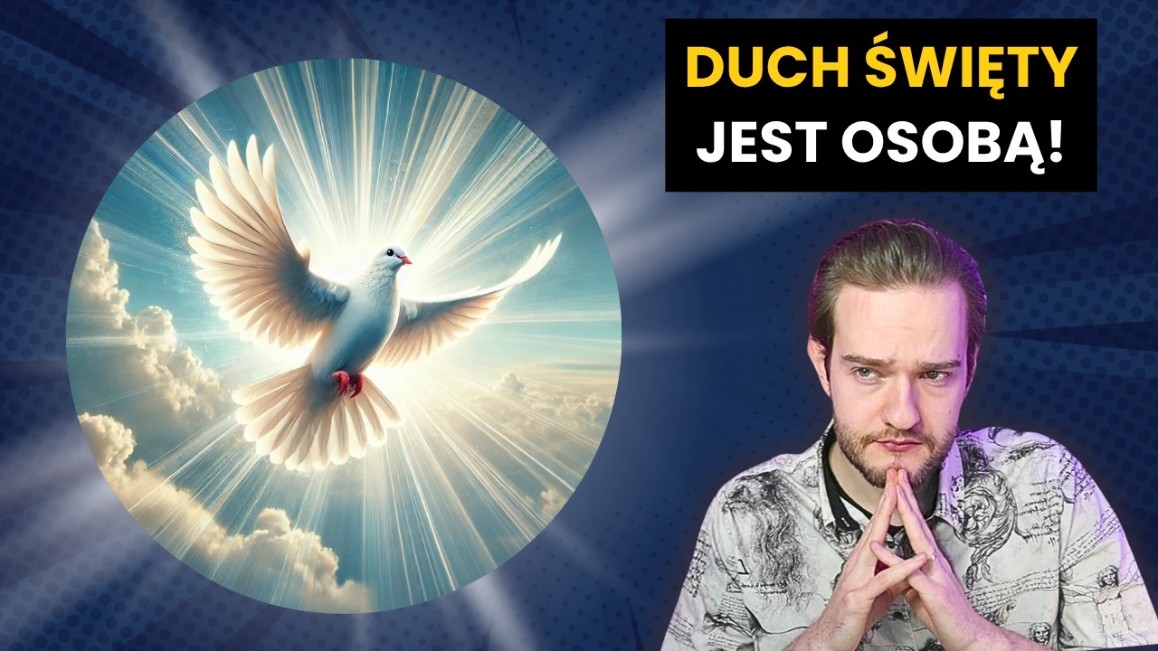 Duch Święty jest Osobą i Bogiem! (Re: Świadkowie Jehowy)