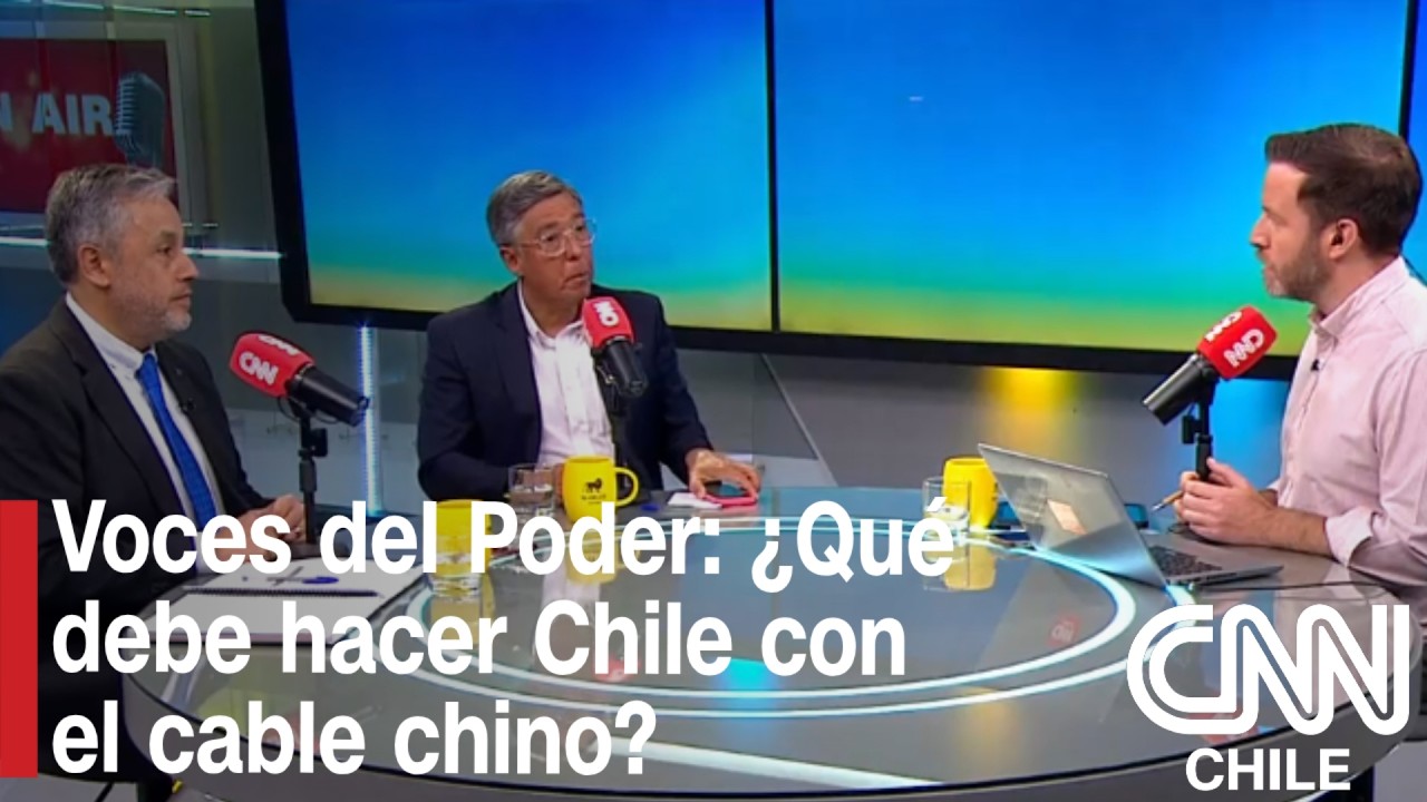 Voces del Poder: ¿Qué debe hacer Chile con el cable chino?
