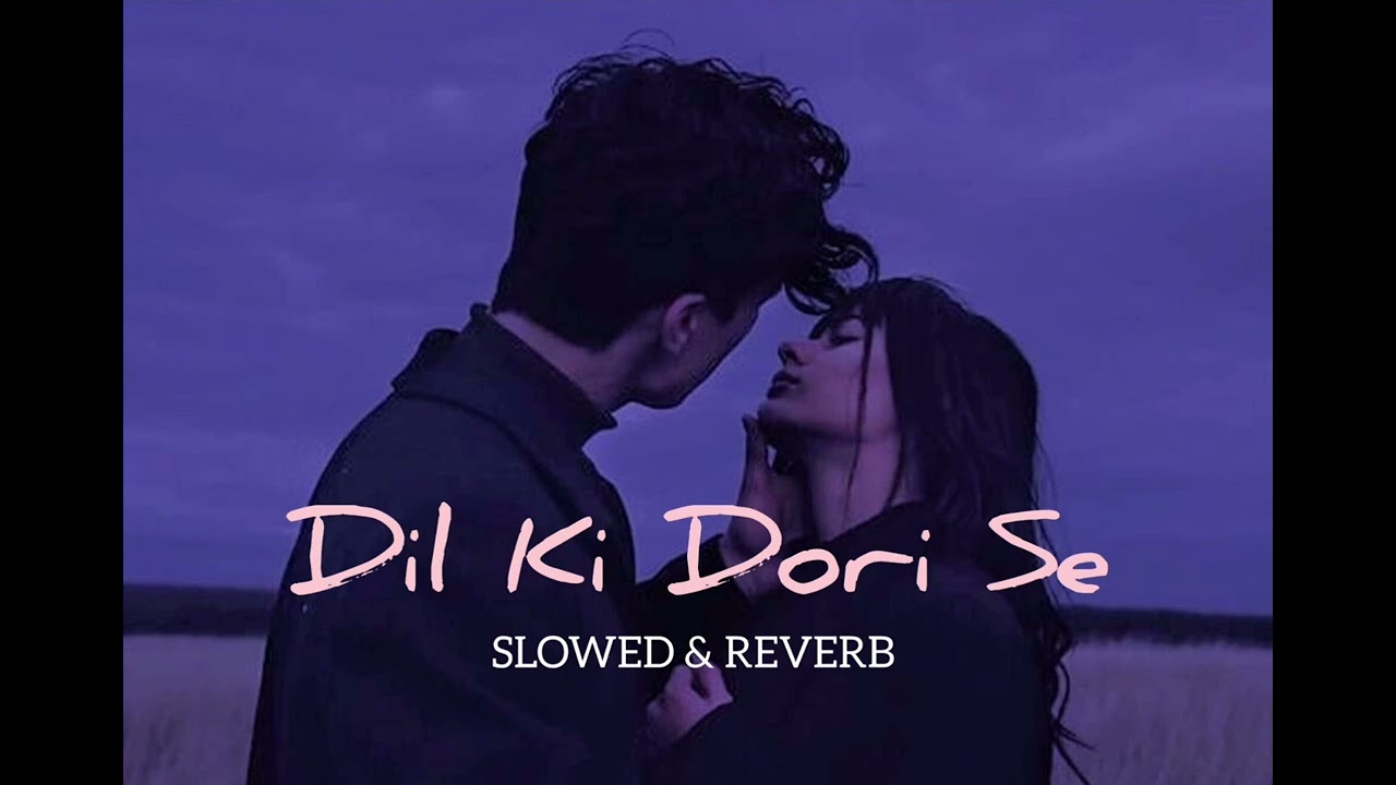 Dil Ki Dori Se