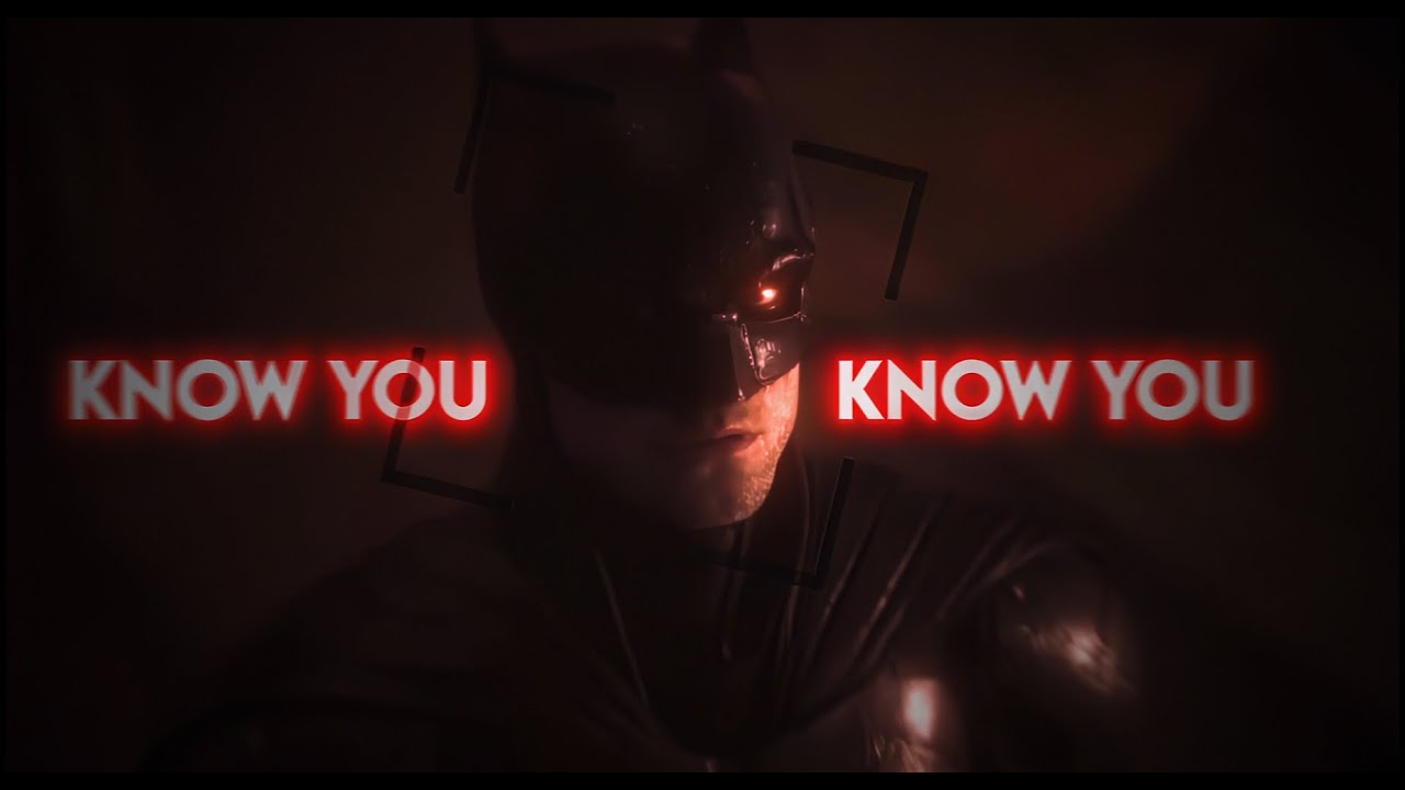 The Batman Edit | U Should Know