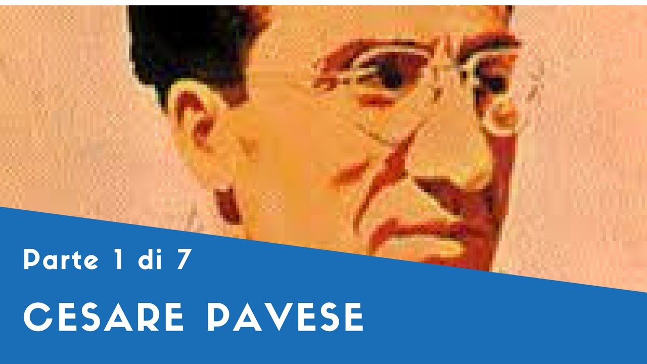 Cesare Pavese - Parte I (biografia fino al confino, 