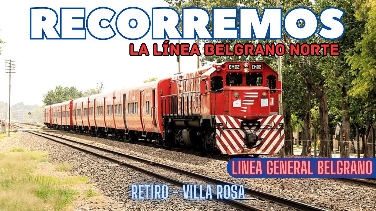 S01E17 | Línea Belgrano Norte: El rojito de Retiro a Villa Rosa