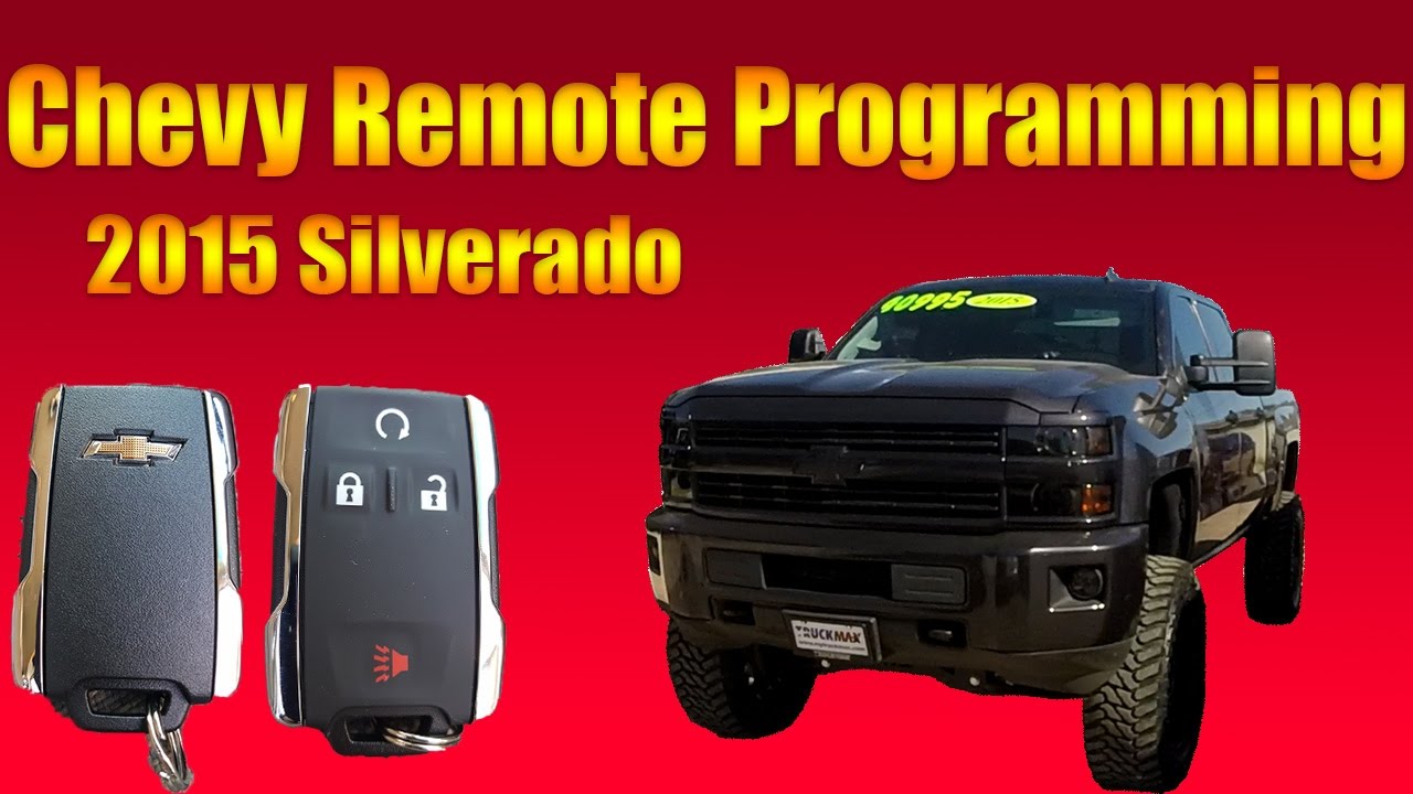2015 Chevy Silverado Remote Programming