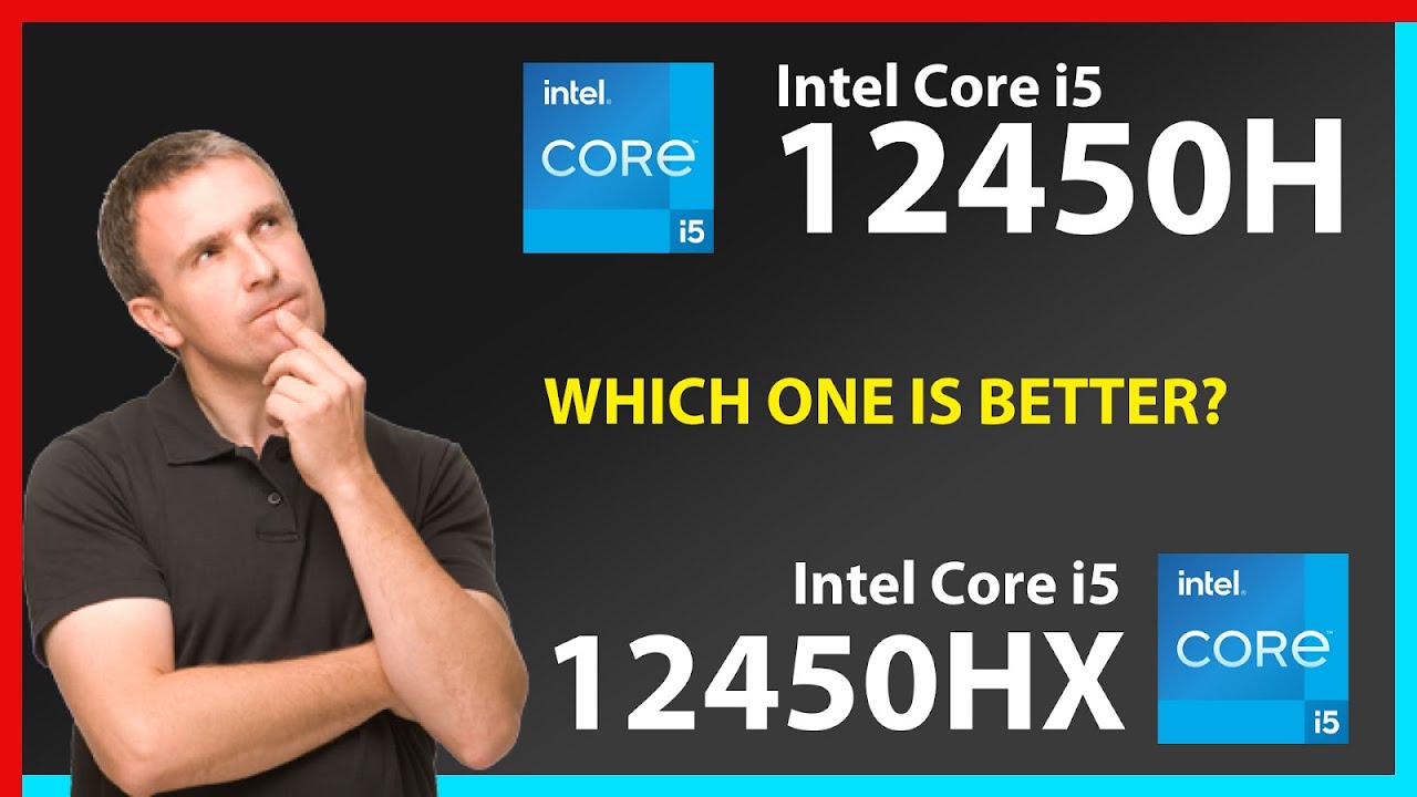 INTEL Core i5 12450H vs INTEL Core i5 12450HX Technical Comparison
