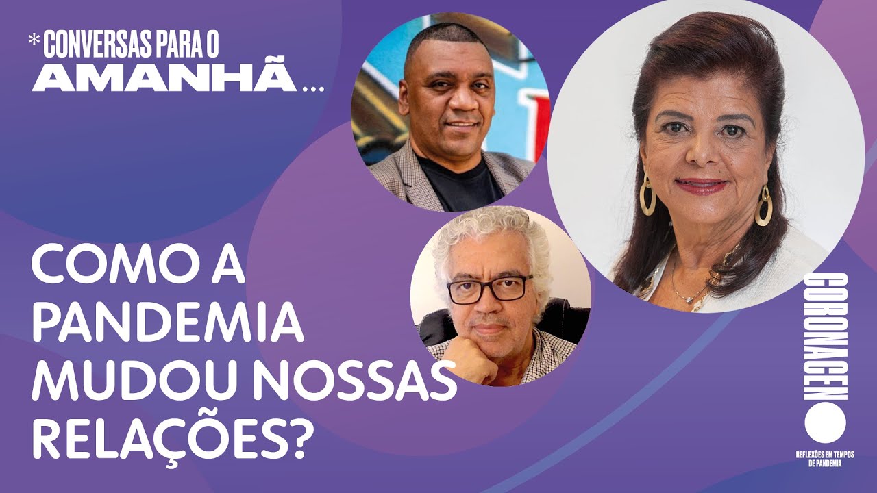 Conversas para o Amanhã 1 | Do vírus à pandemia: Luiza Helena Trajano, Preto Zezé e Benilton Bezerra