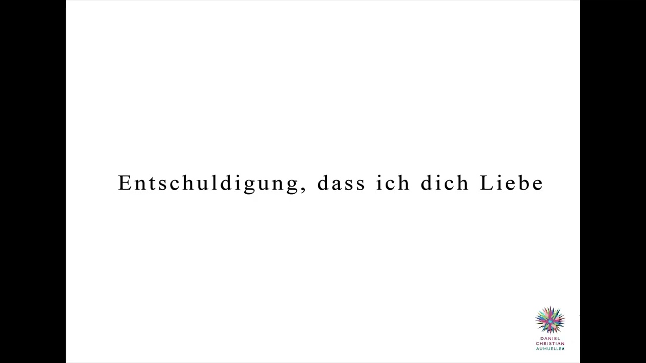 Entschuldigung, dass ich dich liebe