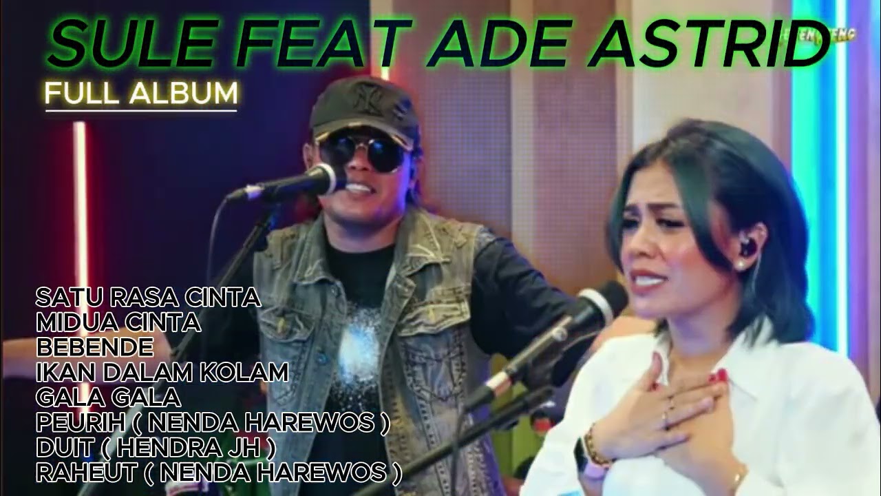 SULE FEAT ADE ASTRID FULL ALBUM SATU RASA CINTA