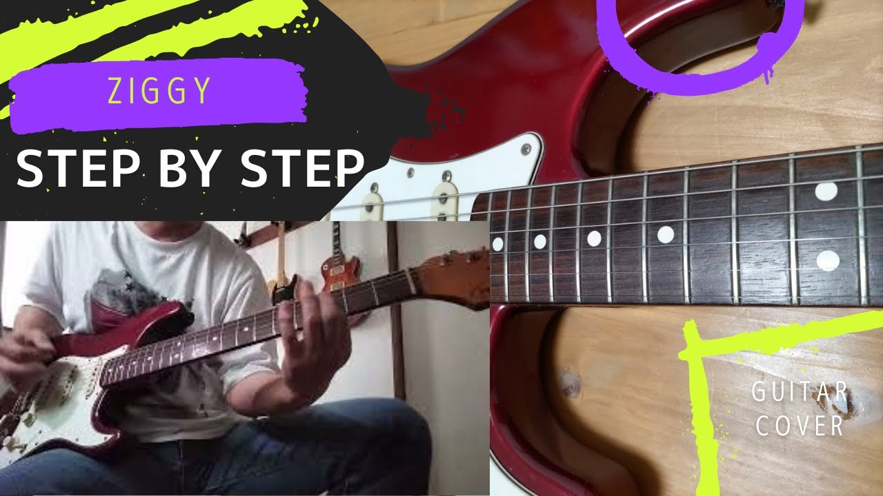 Ziggy / Step By Step [Guitar Cover]