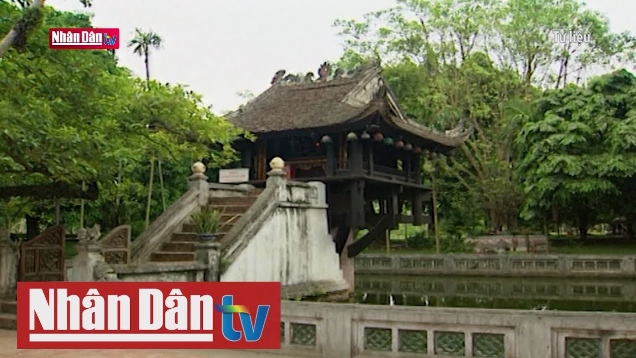 Chùa Một Cột - Biểu tượng văn hóa ngàn năm của Hà Nội